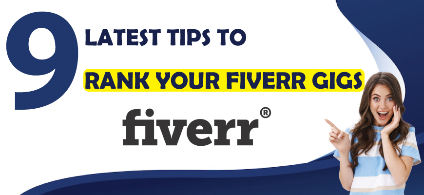 How to Rank Fiverr Gig on First Page: 9 Killer Tips for Fiverr